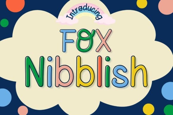 Fox Nibblish: The Playful Font for Kid-Friendly Campaigns