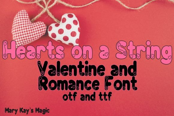 Hearts on a String: The Decorative Font for Romantic Campaigns