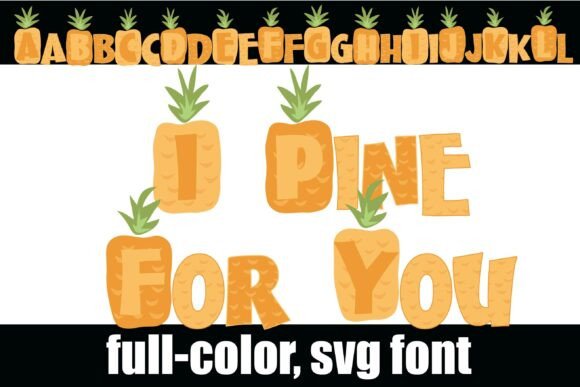 I Pine for You: A Sunny Color Font for Makers