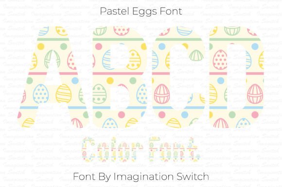 Pastel Eggs: A Colorful Typeface for Handmade Brands
